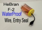 HeBran F-2 Wire Entry Seal